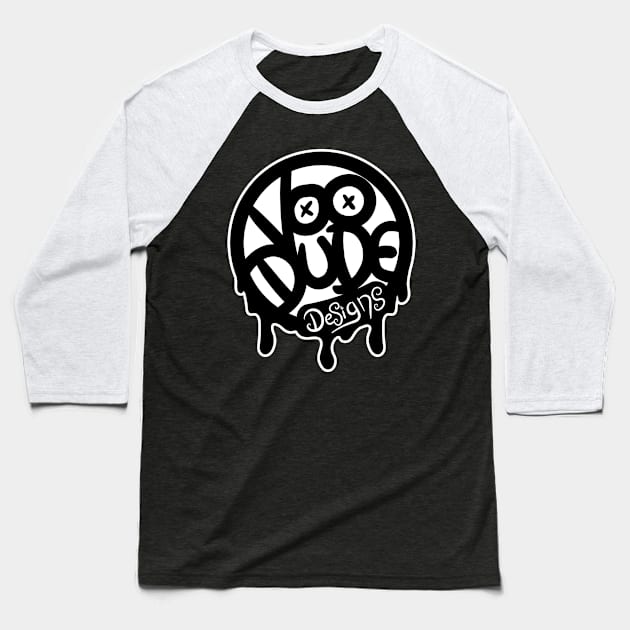 VooDude Drip Logo Baseball T-Shirt by VooDudeDesigns